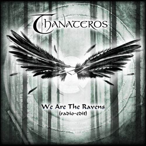 Thanateros : We Are the Ravens (Radio-Edit)